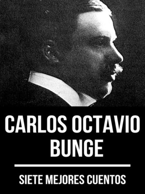 cover image of 7 mejores cuentos de Carlos Octavio Bunge